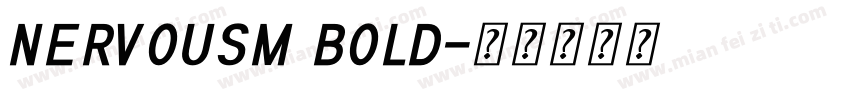 Nervousm Bold字体转换